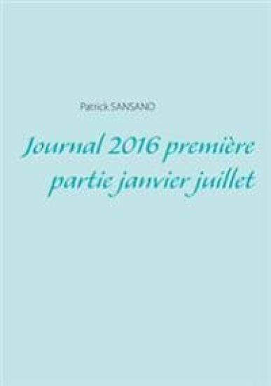 Journal 2016 première partie janvier juillet