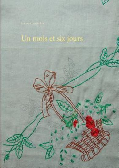 Un mois et six jours