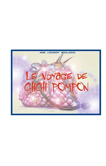 Le voyage de Chichi Pompon