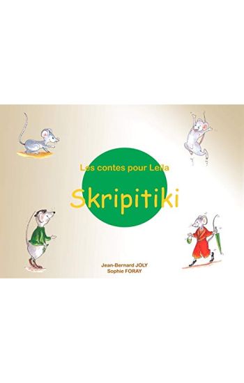 Les contes pour Leïla : Skripitiki