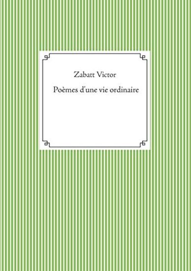 Poèmes d'une vie ordinaire