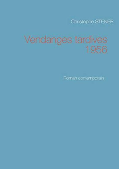 Vendanges tardives 1956