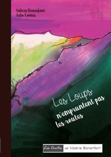 Les loups n'empruntent pas les routes