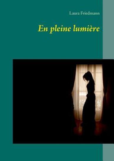 En pleine lumière