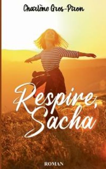 Respire, Sacha