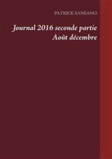 Journal 2016 seconde partie Août décembre