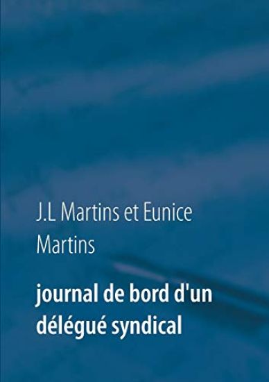 Journal de bord d'un délégué syndical