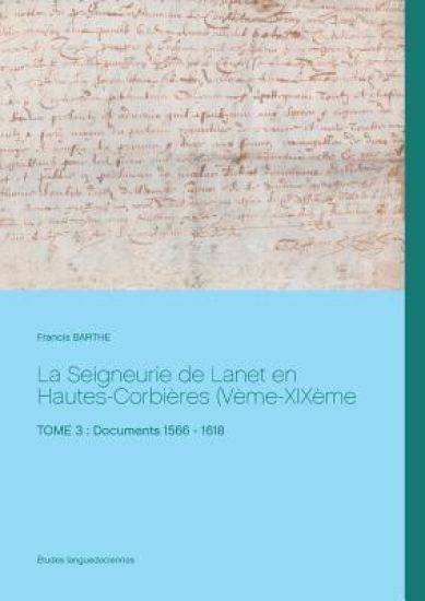 La Seigneurie de Lanet en Hautes-Corbières (Vème-XIXème siècles)