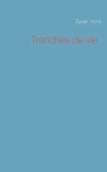 Tranches de vie