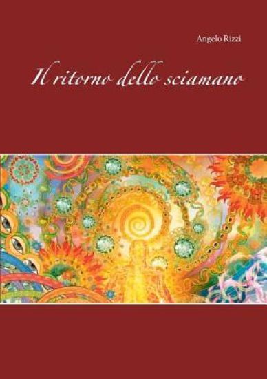 Il ritorno dello sciamano