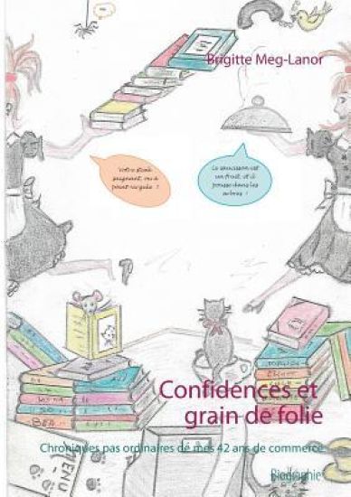 Confidences et grain de folie