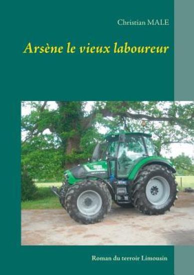 Arsène le vieux laboureur