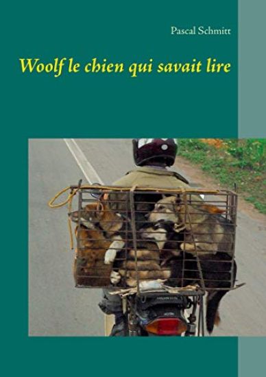 Woolf le chien qui savait lire