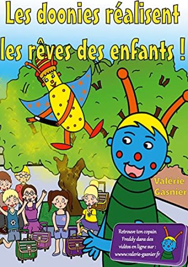 Les doonies exaucent les rêves des enfants !