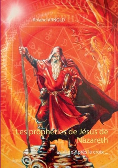 Les prophéties de Jésus de Nazareth