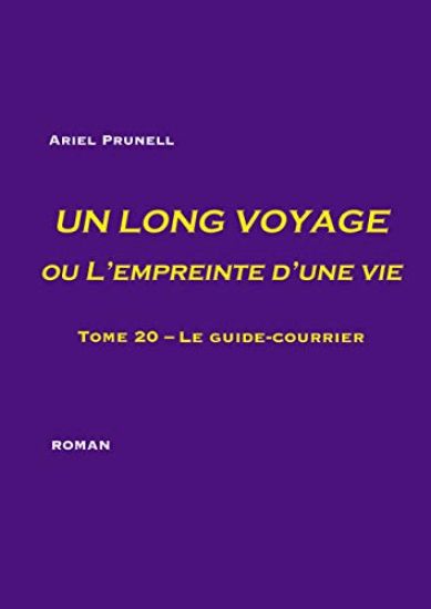 Un long voyage ou L'empreinte d'une vie - tome 20