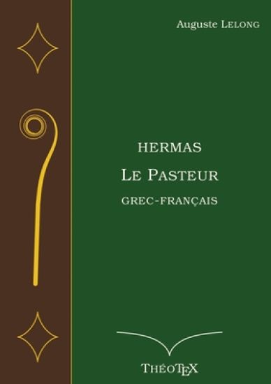Hermas, le Pasteur, Grec-Français