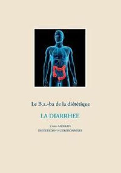 Le B.a.-ba de la diététique pour la diarrhée