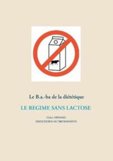 Le B.a.-ba de la diététique du régime sans lactose