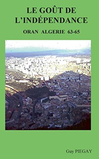 Le GOUT de l'INDÉPENDANCE