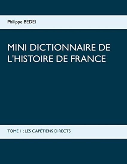 Mini dictionnaire de l'Histoire de France
