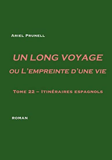 Un long voyage ou L'empreinte d'une vie - tome 22
