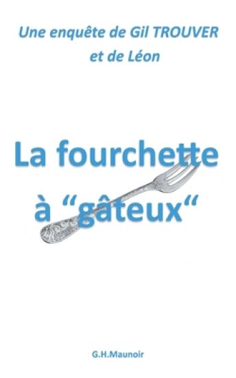 La fourchette à "gâteux"
