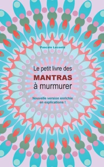 Le petit livre des Mantras à murmurer 2
