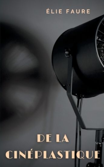 De la cinéplastique