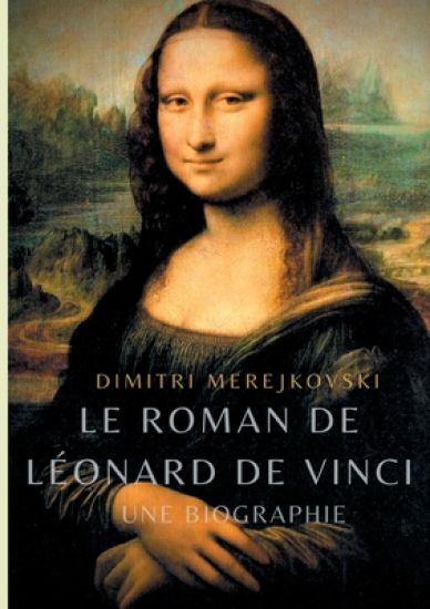 Le roman de Léonard de Vinci