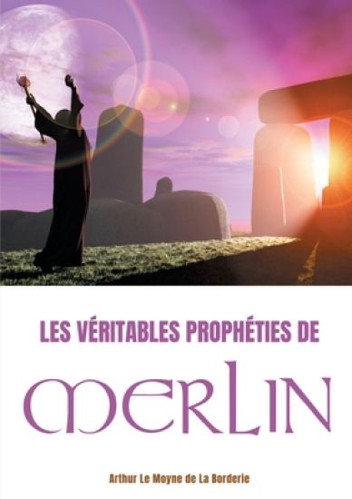 Les véritables prophéties de Merlin