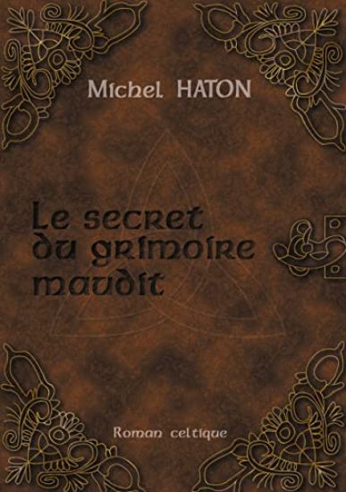 Le Secret Du Grimoire Maudit