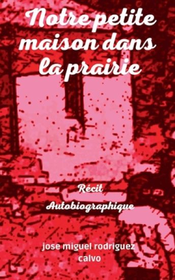 Notre petite maison dans la prairie