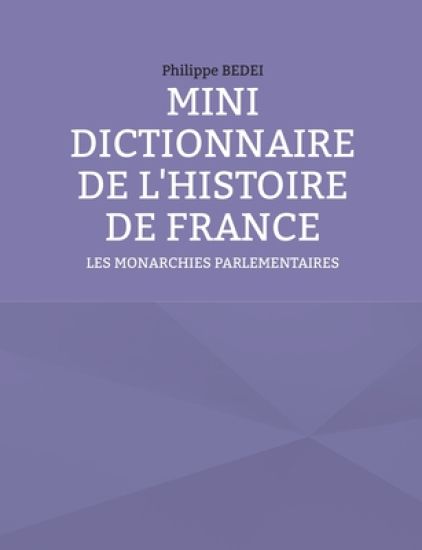 Mini Dictionnaire de l'Histoire de France