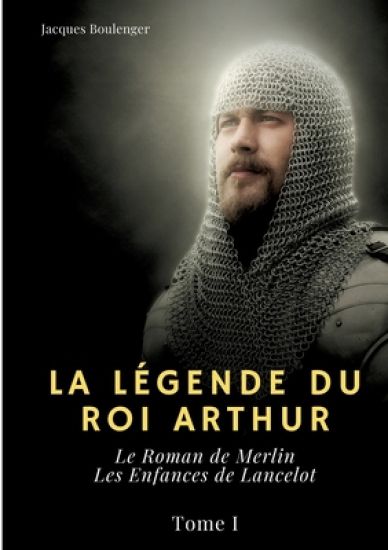 La Légende du roi Arthur