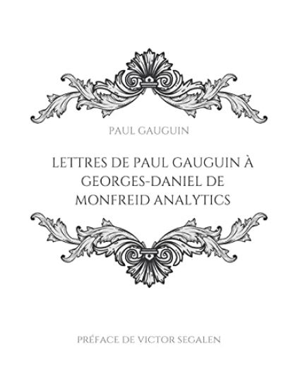 Lettres de Paul Gauguin à Georges-Daniel de Monfreid