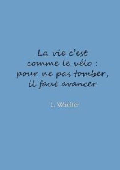 La vie c'est comme le vélo