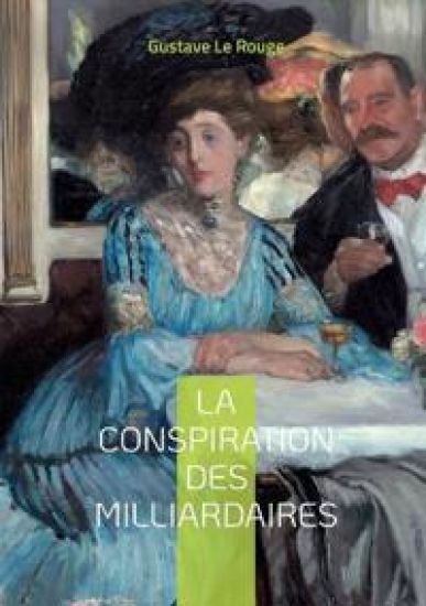 La conspiration des milliardaires