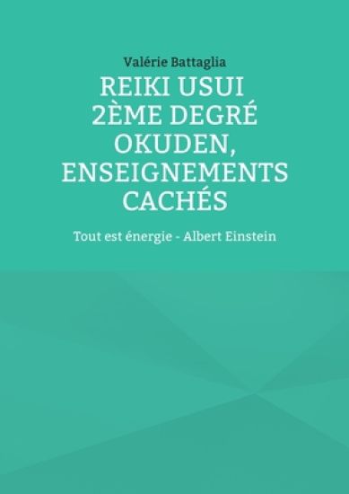 Reiki Usui 2ème degré - Okuden, enseignements cachés