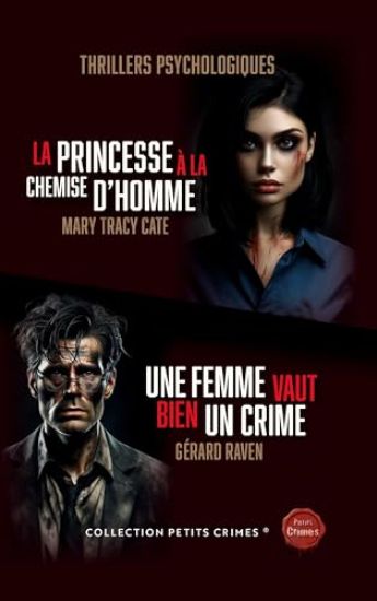 La Princesse à la chemise d'homme & Une femme vaut bien un crime