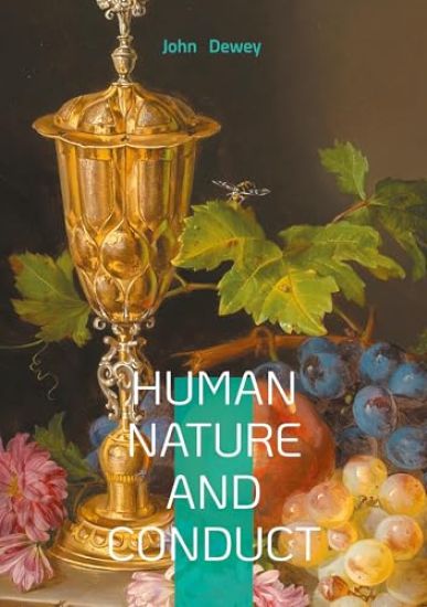 Human Nature and Conduct: Philosophie pragmatiste et intelligence