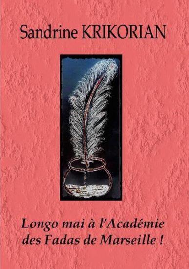 Longo mai à l'Académie des Fadas de Marseille !