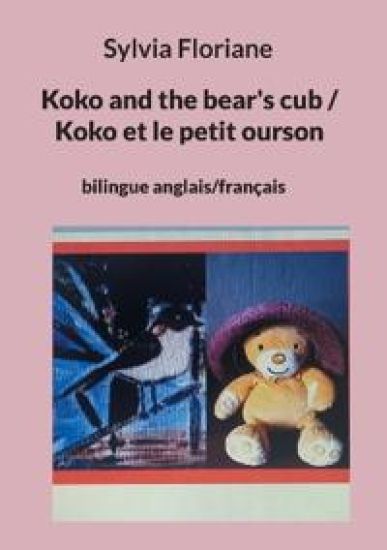 Koko and the bear's cub / Koko et le petit ourson