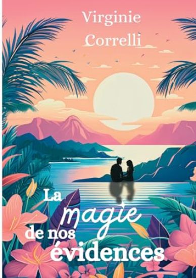 La magie de nos évidences