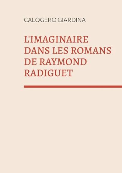 L'imaginaire dans les romans de Raymond Radiguet