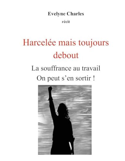 Harcelée mais debout