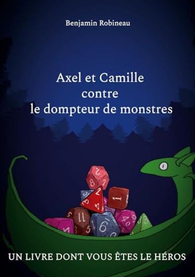 Axel et Camille contre le dompteur de monstres