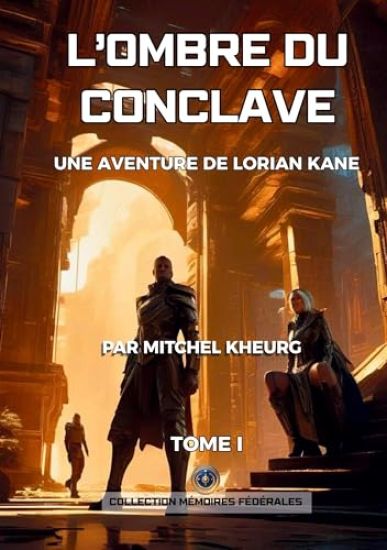 L'ombre du Conclave: Une aventure de Lorian Kane