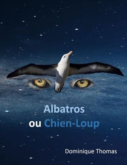 Albatros ou Chien-Loup