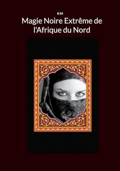 Magie Noire Extrême de l'Afrique du Nord
